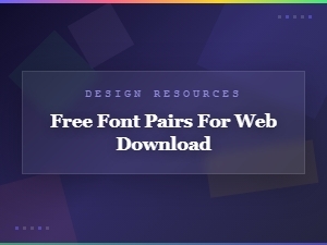 Free Font Pairs for Web Download