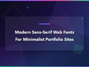 Modern Sans-Serif Web Fonts for Minimalist Portfolio Sites